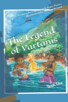 The Legend of Vartanis: Book One 1704362067 Book Cover