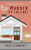 Murder by the Lake (Hygge Hideaway Cozy Mysteries) B09ZLFSNFD Book Cover