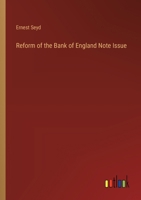 Reform of the Bank of England Note Issue 3385218667 Book Cover