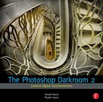 The Photoshop Darkroom 2: Creative Digital Transformations 0240815319 Book Cover