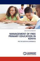 Management of Free Primary Education in Kenya: FPE: The Kenyan Experience 384541314X Book Cover