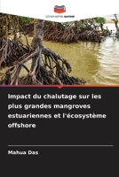Impact du chalutage sur les plus grandes mangroves estuariennes et l'écosystème offshore (French Edition) 6208879027 Book Cover