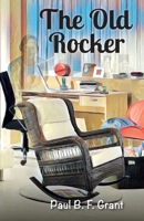 The Old Rocker 0645497169 Book Cover