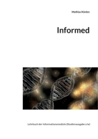 Informed: Lehrbuch der Informationsmedizin 375438502X Book Cover