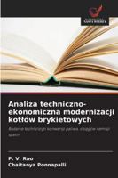 Analiza techniczno-ekonomiczna modernizacji kotlów brykietowych (Polish Edition) 6202485469 Book Cover