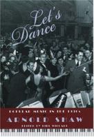 Let's Dance: Popular Music in the 1930s 0195053079 Book Cover