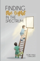 Finding the light in the Spectrum B0FSLFB9BV Book Cover