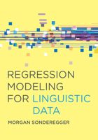 Regression Modeling for Linguistic Data 0262045486 Book Cover