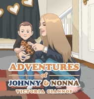 Adventures of Johnny & Nonna 1728345553 Book Cover