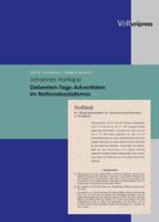 Siebenten-Tags-Adventisten Im Nationalsozialismus: Unter Berucksichtigung Der Geschichtlichen Und Theologischen Entwicklung in Deutschland Von 1875 Bi 3899715047 Book Cover