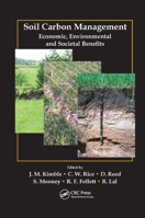 Soil Carbon Management: Economic, Environmental and Societal Benefits 036738910X Book Cover