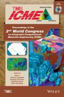 Proceedings of the 2nd World Congress on Integrated Computational Materials Engineering (Icme) 111876689X Book Cover