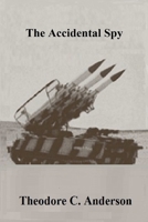 The Accidental Spy 1300303816 Book Cover