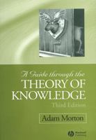 A Guide Through the Theory of Knowledge 1405100125 Book Cover