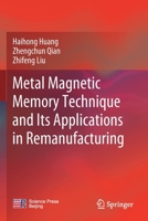 Metal Magnetic Memory Technique and Its Applications in Remanufacturing 9811615896 Book Cover