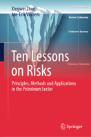 Ten Lessons on Risks: Principles, Methods and Applications in the Petroleum Sector 3031990633 Book Cover