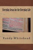 Everyday Jesus for the Everyday Life 1987596463 Book Cover