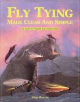 Fly Tying Made Clear and Simple 1878175130 Book Cover