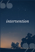 Intervention: A Self Harm and Addiction Recovery Prompt Journal Writing Notebook 1692519573 Book Cover