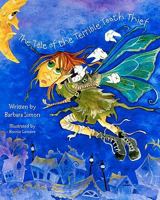 The Tale of the Terrible Tooth Thief 1453850058 Book Cover