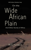 On the Wide African Plain and Other Stories of Africa 1945756004 Book Cover