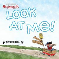 Least I Could Do Beginnings Vol 1: Look At Me! 0981216331 Book Cover