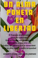 UN ALMA POHETA EN LIBERTAD (Spanish Edition) B0FPGR2C8C Book Cover