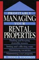 Profitably Managing Your Rental Properties 0471575658 Book Cover