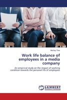 Work life balance of employees in a media company 6205630745 Book Cover