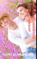 A Guide to Liberating Relationship B0F77WDP6T Book Cover