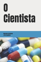 O Cientista (Portuguese Edition) B0CS9RXNNK Book Cover