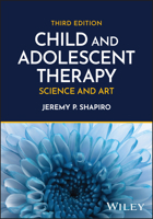 Child and Adolescent Therapy: Science and Art 1394230710 Book Cover