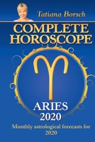 Complete Horoscope Aries 2020: Monthly Astrological Forecasts for 2020 1699387540 Book Cover