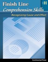 Reading Comprehension Workbook: Finish Line Comprehension Skills: Recognizing Cause and Effect, Level H - 8th Grade 0845440950 Book Cover