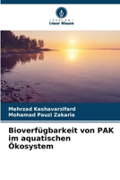 Bioverfügbarkeit von PAK im aquatischen Ökosystem (German Edition) 6208372623 Book Cover