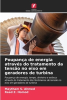 Poupança de energia através do tratamento da tensão no eixo em geradores de turbina (Portuguese Edition) 6630333772 Book Cover