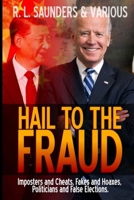 Hail to the Fraud 1716317452 Book Cover