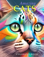 Amazing Cats Coloring Book: Coloring Drawings of Cats B0C2RRP1LG Book Cover