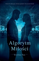 Algorytm Milosci (Polish Edition) B0GKL834XP Book Cover