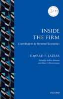 Inside the Firm: Contributions to Personnel Economics 0198779968 Book Cover