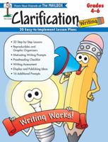 Clarification Writing ~ Grades 4 - 6 {20 Easy-to-Implement Lesson Plans} 156234370X Book Cover
