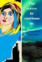 The Waves in Continuum 1539379337 Book Cover