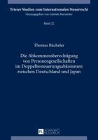 Die Abkommensberechtigung Von Personengesellschaften Im Doppelbesteuerungsabkommen Zwischen Deutschland Und Japan 3631736096 Book Cover