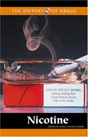 Nicotine (History of Drugs) 0737728477 Book Cover