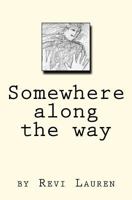 Somewhere along the way 1463701950 Book Cover