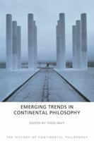Emerging Trends in Continental Philosophy 1844656160 Book Cover