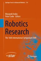 Robotics Research: The 16th International Symposium Isrr 3319288709 Book Cover