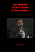 The Murder of Seth Rich: a Symposium 1978330480 Book Cover