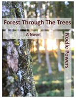 Forest Through the Trees: A Novel 0578433885 Book Cover