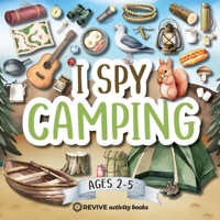 I Spy Camping (Watercolor Artwork): 8.5"x8.5" Camp Themed Alphabet Activity Book for Kids Ages 2-5 1834120934 Book Cover